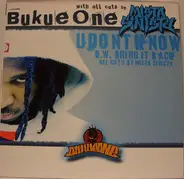 Bukue One - U Don't Know