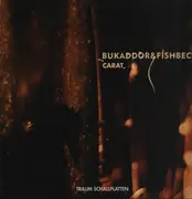12inch Vinyl Single - Bukaddor & Fishbeck - Carat