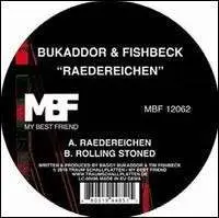 Baggy Bukaddor & Tim Fishbeck - Raedereichen
