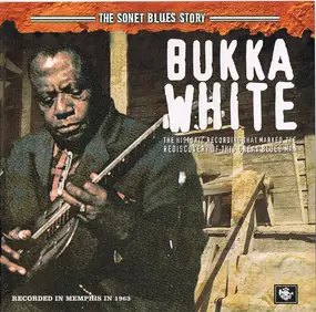 Bukka White - The Sonet Blues Story