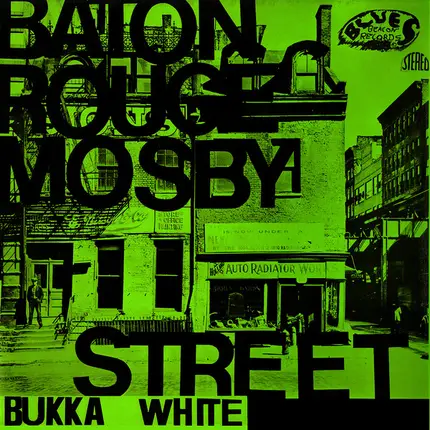 Bukka White - Baton Rouge Mosby Street