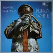 LP - Bukka White - Memphis Hot Shots