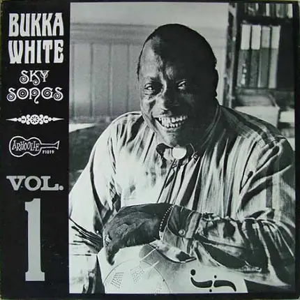 Bukka White - Sky Songs, Vol. 1
