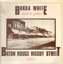 LP - Bukka White - Baton Rouge Mosby Street - RARE  BLUES