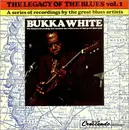 LP - Bukka White - The Legacy Of The Blues Vol.1