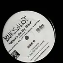 12inch Vinyl Single - Bukshot - What's On My Mind