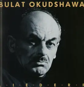 Bulat Okudzhava - Lieder II