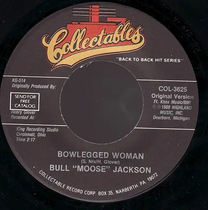 Bull Moose Jackson - Bowlegged Woman / I Can't Go On Without You