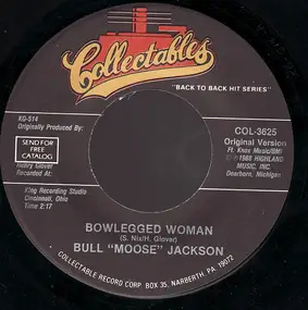 Bull Moose Jackson - Bowlegged Woman / I Can't Go On Without You