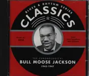 Bull Moose Jackson - The Chronological Bull Moose Jackson 1945-1947