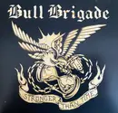 7inch Vinyl Single - Bull Brigade - Stronger Than Time