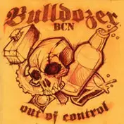 BULLDOZER BCN - Out Of Control