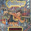 LP - Bulldozer - Neurodeliri