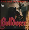 LP - Bulldozer - The Day Of  Wrath - Original Dutch