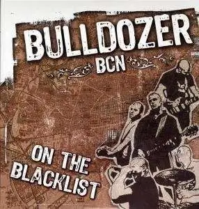 Bulldozer BCN - On the Blacklist