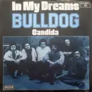 7inch Vinyl Single - Bulldog - In My Dreams