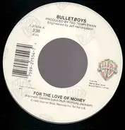 Bullet Boys - For The Love Of Money