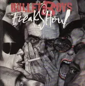 Bullet Boys - Freak Show