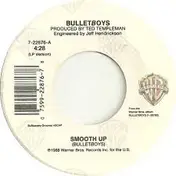 Bullet Boys - Smooth Up