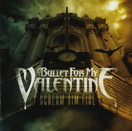 Bullet For My Valentine - Scream Aim Fire