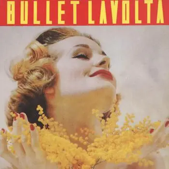 Bullet Lavolta - Same (US-Import)