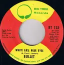 7'' - Bullet - White Lies, Blue Eyes