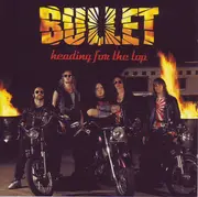 CD - Bullet - Heading For The Top