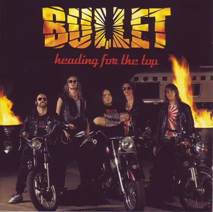 Bullet - Heading For The Top