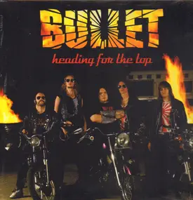 Bullet - Heading For The Top