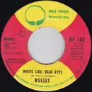 7inch Vinyl Single - Bullet - White Lies, Blue Eyes