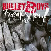 CD - Bullet Boys - Freakshow