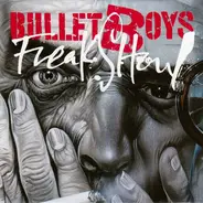 Bullet Boys - Freakshow