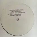 12inch Vinyl Single - Bulletproof - Have You Ever / Change Me
