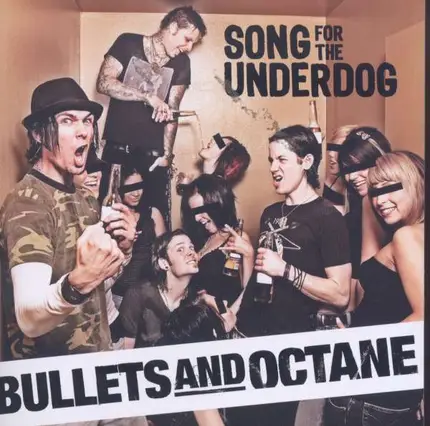 BULLETS AND OCTANE - Song for the Underdog