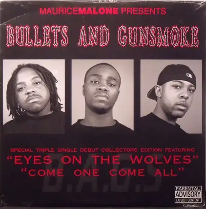 Bullets & Gunsmoke - Eyes On The Wolves / Ballaz 4 Life