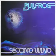 Bullfrog - Second Wind