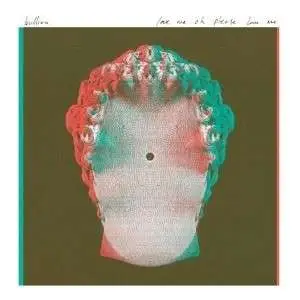 Bullion - Love Me Oh Please Love Me EP