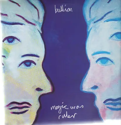 Bullion - Magic Was Ruler