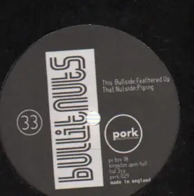 Bullitnuts - Feathered Up / Piping