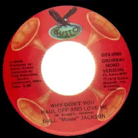 Bull Moose Jackson - Why Don't You Haul Off And Love Me / Big Ten Inch Record