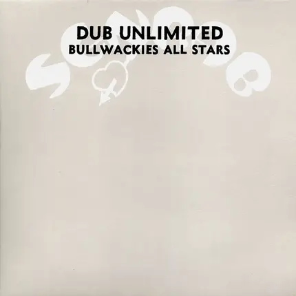 Bullwackies All Stars - Dub Unlimited