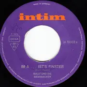 7inch Vinyl Single - Bully Und Die Bierknacker - Im A.... Ist's Finster