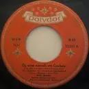 7inch Vinyl Single - Bully Buhlan - Du Wirst Niemals Ein Cowboy / Links Ein Mädchen, Rechts Ein Mädchen (Love And Marriage)