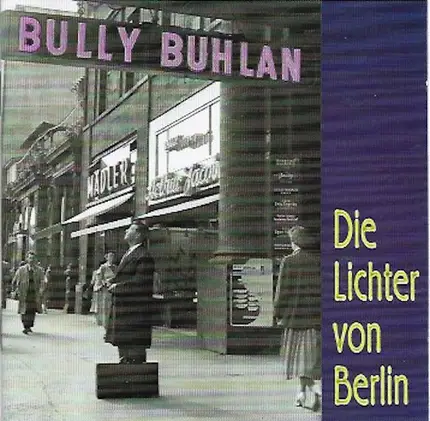 Bully Buhlan - Die Lichter von Berlin