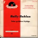 7inch Vinyl Single - Bully Buhlan - Seine Größten Erfolge