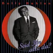 Bully Buhlan - Seid Ihr Alle Da?