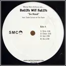 12inch Vinyl Single - BuLLYs WiT FuLLYs - So Hood