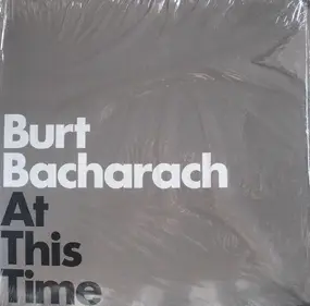 Burt Bacharach - At This Time