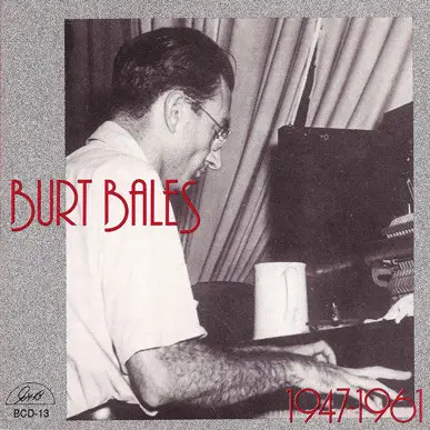 Burt Bales - 1947-1961
