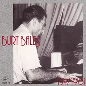 Burt Bales - 1947-1961